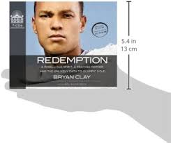 Redemption: A Rebellious Spirit, a Praying Mother, and the Unlikely Path to  Olympic Gold