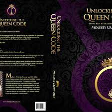 Unlocking your queen code the 7 gateways to reclaiming your feminine power gateway 6: Queen Book Cover Concursos De Portada 99designs