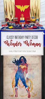 We hope it's a ✨wonderful✨ one! Classy Wonder Woman Birthday Party Decor Parties With A Cause