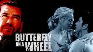 Shattered) is directed by mike barker and written by william morrissey. Butterfly On A Wheel Movie Fanart Fanart Tv