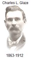 Charles L Glaze (1863-1912)