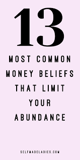 And will examine if you actually make money from this company. 13 Most Common Money Limiting Beliefs That Limit Your Abundance Manifest The Life You Love With Mia Fox Manifestation Quotes Manifesting Money Law Of Attraction Quotes