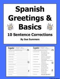 Spanish Greetings And Basics 10 Sentence Corrections And Translations Sentence Correction 10 Sentences Spanish Greetings