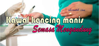 Maybe you would like to learn more about one of these? Kencing Manis Semasa Mengandung Ohcantik Com