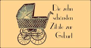 Mal besinnlich, mal schlicht, mal mit einem augenzwinkern. Bildergalerie Die Zehn Schonsten Zitate Zur Geburt Freeware De