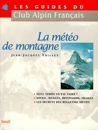 ➤ controlla ora la tua città con le immagini delle. La Meteo De Montagne De Jean Jacques Thillet Livre Decitre