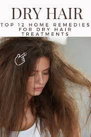 12 Home Remedies For Dry Hair Treatments Bright Freak Dry Hair Treatment Dry Hair Remedies Natural Hair Remedies