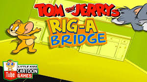 Tom And Jerry Rig A Bridge Fun Tom And Jerry 2017 Games Baby Games Baby Games Cartoon Kids Childrens Songs