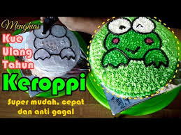201 resep bolu ulang tahun kukus ala rumahan yang mudah dan enak dari komunitas memasak terbesar dunia! Cara Menghias Kue Ulang Tahun Simple Dan Mudah Kue Karakter Keroppi Husna Kitchen Youtube