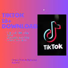 How to Download the Tiktok 18+ plus Apk | by Tiktok18pluscom | Medium