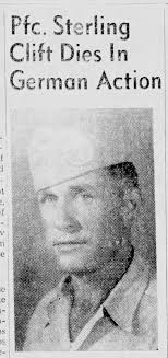 PFC Sterling Louis Clift (1912-1945)