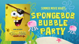 Summer Movie Nights: Spongebob Search for Squarepants