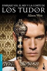 enrique viii rey corte tudor de weir alison