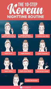 Complete 10 Step Korean Skin Care Routine For Morning And Night Night Skin Care Routine Skin Care Routine Steps Korean Skincare Routine