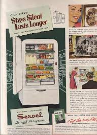 What is the servel refrigerator? Servel Refrigerator Ad 1949 Vintage Ads And Stuff