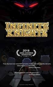 Updated on mar 22, 2019. Infinite Knights 1 0 0 Apk Mod Unlimited Money Android Apksnake