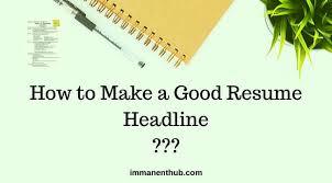 Are you researching how to write fresher resumes to secure teaching job interviews? Resume Headline For Freshers 10 Samples Immanenthub Immanenthub