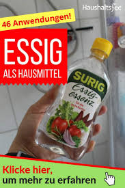 Essig Als Hausmittel 46 Verbluffende Anwendungen Im Haushalt Hausmittel Essig Putzen Und Essig