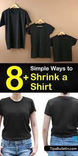 Dry the shirt on high heat in the dryer. 8 Amazingly Simple Ways To Shrink A Shirt