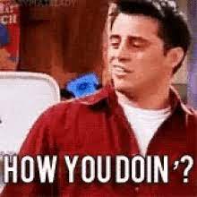 Joey Meme How You Doin Gifs Tenor