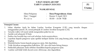 Check spelling or type a new query. Soal Dan Kunci Jawaban Ujian Sekolah Mata Pelajaran Ipa Smp Tahun Pelajaran 2020 2021 Kurikulum Darurat Didno76 Com