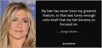 Top 25 Bad Hair Quotes A Z Quotes Any day that you wake up is a chance to good morning quotes with images good morning quotes morning quotes good morning funny. top 25 bad hair quotes a z quotes