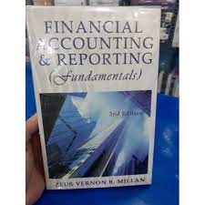 Apr 14, 2021 · financial reporting typically encompasses the following documents and postings: Financial Accounting Reporting Fundamentals By Millan 2019 Edition Shopee Philippines