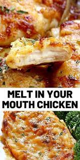 Melt In Your Mouth Chicken Recipe Easy Delicious Chicken Recipes Cooked Chicken Recipes Yummy Chicken Recipes
