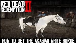 In total there are 15 different wild horse breeds in red dead redemption 2, six of them being rare this area is also the same one where one of the legendary animals can be found. How To Get The White Arabian Horse In Red Dead Redemption 2 Youtube