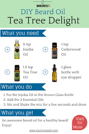 A Quick And Easy Beard Oil Recipe To Diy The Tea Tree Delight Is A Beard Oil Recipe That Makes Your Beard Diy Beard Oil Beard Oil Recipe Diy Beard