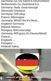 The best deutschland memes and images of january 2021. Germany Goes Brrrrrrr Ps Forgive My Poor Editing Meme So Fuddy
