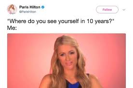 Meme Queen Paris Hilton Paris Hilton Quotes Really Funny