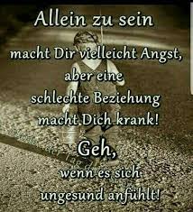 Alleine Ich Mochte Nicht Sein Ich Mochte Nicht Alleine Sein Today Pin Spruche Zitate Weisheiten Nachdenkliche Spruche