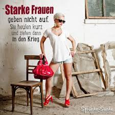 Starke Frauen Geben Nicht Auf Frauenpower Spruche Starke Frauen Frauen Spruche Nachdenkliche Spruche Lebensweisheit in der geschichte von der traurigen traurigkeit.