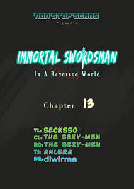 This manga contains materials that might not be suitable to children under 17. Immortal Swordsman In The Reverse World Chapter 13 Manga Tx Read Manga Online For Free