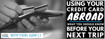Is it safe to use my credit card in europe? Using Your Credit Card Abroad What Travelers Need To Know