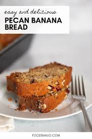 Pecan Banana Bread Recipe Recipe In 2020 Dessert Recipes Easy Banana Pecan Bread Pecan Recipes