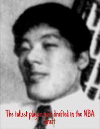 The tallest player ever drafted in the NBA