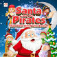 Santa and The Pirates (that don’t want Christmas!) - The Mowlem Theatre, Shore Rd Event Image