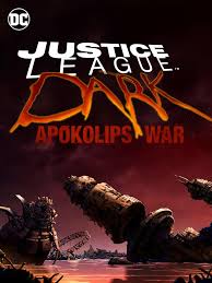 Critic reviews for justice league dark: Justice League Dark Apokolips War Dc Movies Wiki Fandom