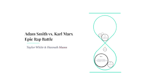 adam smith vs karl marx by taylor white on prezi