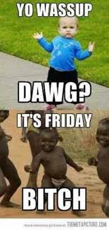 Check spelling or type a new query. 140 Friday Humor Ideas In 2021 Friday Humor Its Friday Quotes Happy Friday Quotes