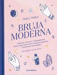 Read this book using google play books app on your pc, android, ios devices. Bruja Moderna Pd Walker Dalia F Libro En Papel 9789874655462 Libreria El Sotano