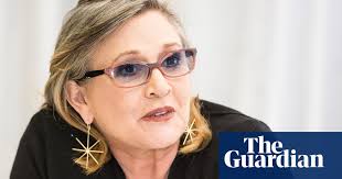 Carrie will be featured as princess leia in the last of the star wars trilogy, star wars: Carrie Fisher Tell Me Your Story I Ll Tell You Mine Movies The Guardian