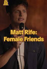 The Truth About Male-Female Friendships: Comedy by Matt Rife
