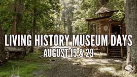 Living History Museum Day and CLOSING DAY at Hickory Ridge History Museum