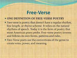 In english, however, the first famous practitioners of free verse 1. Ppt Writing Free Verse Powerpoint Presentation Free Download Id 1559782
