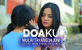 Doaku Tayang Di Indosiar Siap Menguras Air Mata Pecinta Sinetron Religi Doa Cinta Pengetahuan
