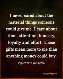 Time Honesty Attention Loyalty Effort Sungazing Giftideas Quotesdaily Wise Words Quotes Positive Inspiration Be Yourself Quotes