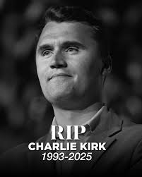 RIP CHARLIE KIRK 1993-2025